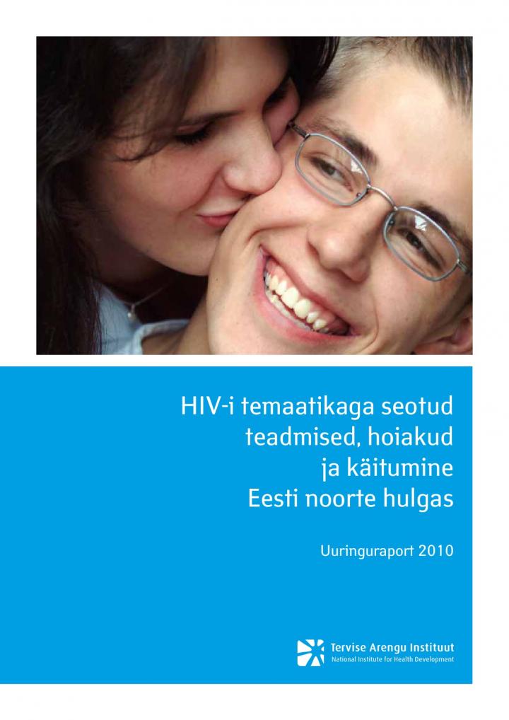 132091865563_HIV_i_temaatikaga_seotud_teadmised_hoiakud_ja_kaitumine_eesti_noorte_hulgas_EST_RUS