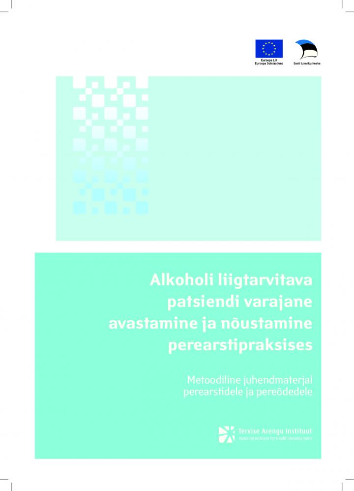 134251911631_Alkoholi_liigtarvitava_patsiendi_varajane_avastamine_ja_noustamine_perearstipraksises_kolmas_trykk_est