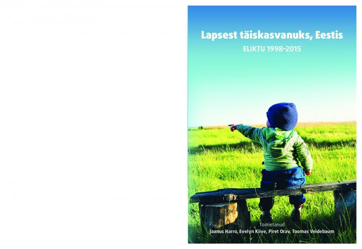 144491245696_Lapsest_täiskasvanuks_Eestis_ELIKTU_1998_2015