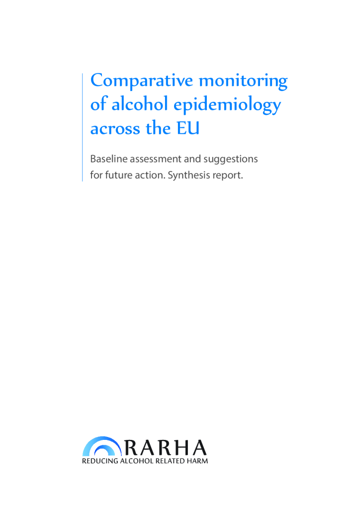 Comparative monitoring of alcohol epidemiology across the EU. Baseline assessment and suggestions for future action. Synthesis report.