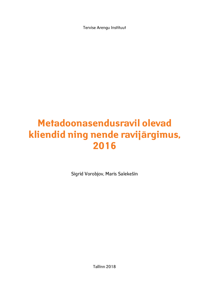 Metadoonasendusravil olevad kliendid ning nende ravijärgimus, 2016