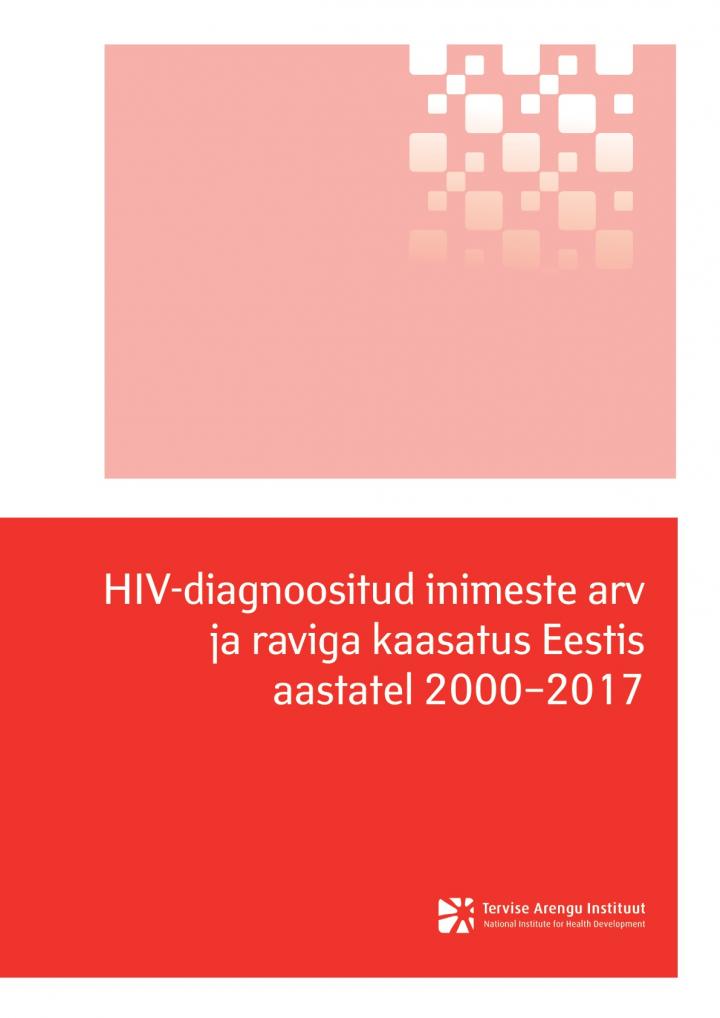 154356758616_HIV_diagnoositud_inimeste_arv_ja_raviga_kaasatus_Eestis_2000_2017
