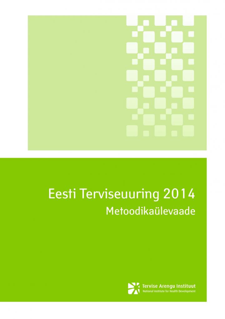 155541039163_Eesti_Terviseuuring_2014_metoodikaylevaade