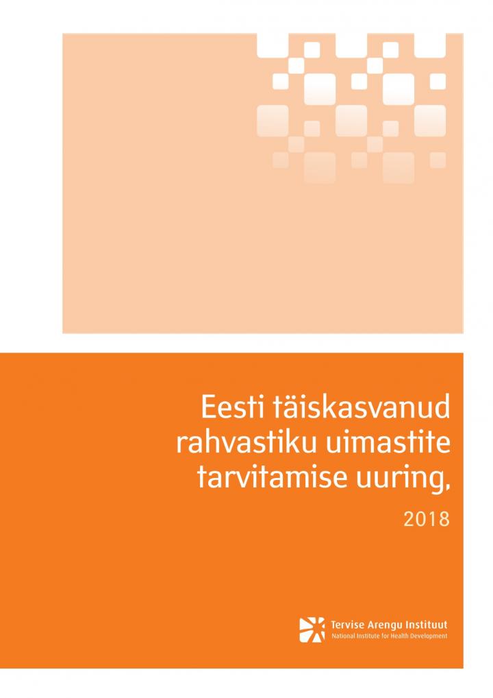 156697963610_Eesti_taiskasvanud_rahvastiku_uimastite_tarvitamise_uuring_2018_