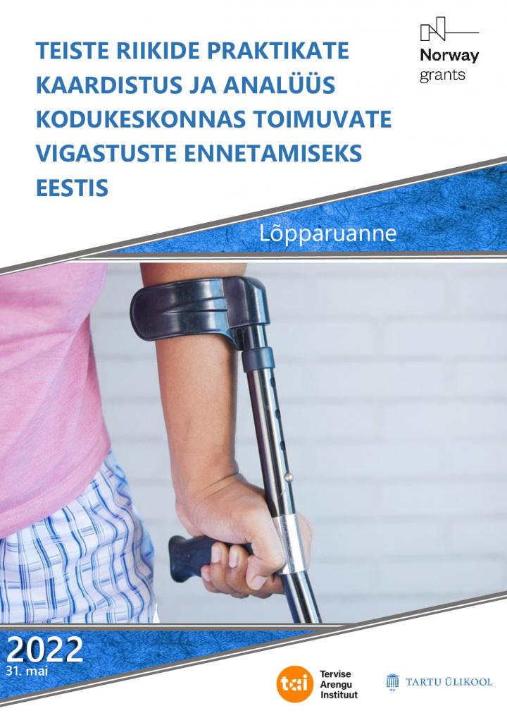 Teiste riikide praktikate kaardistus ja analüüs kodukeskkonnas toimuvate vigastuste ennetamiseks Eestis
