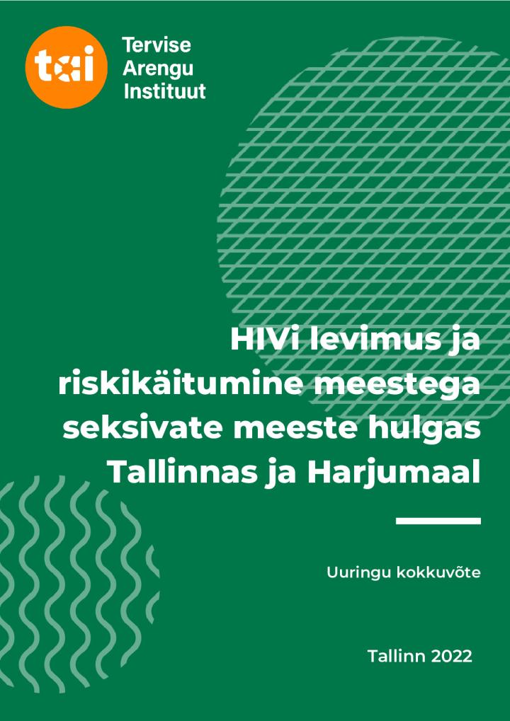 HIVi_levimus_ja_riskikaitumine_meestega_seksivate_meeste_hulgas_Tallinnas_ja_Harjumaal