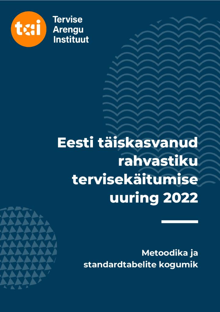 Taiskasvanud_rahvastiku_tervisekaitumise_uuring_2022