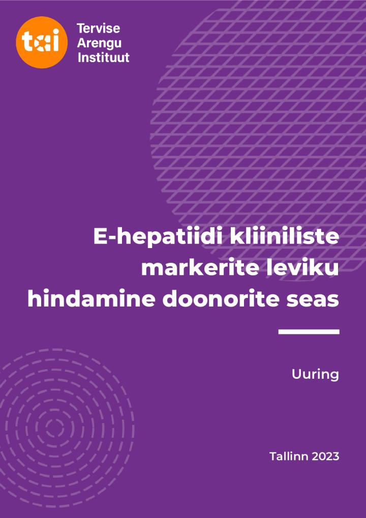 E-hepatiidi kliiniliste markerite leviku hindamine doonorite seas